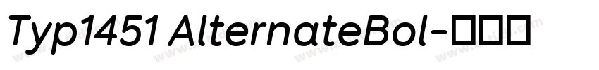Typ1451 AlternateBol字体转换